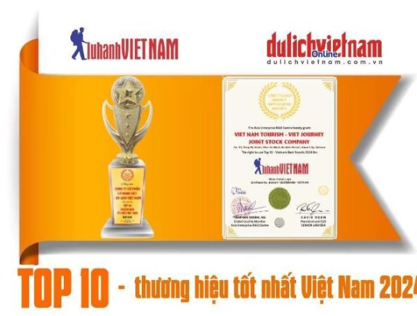 Lữ Hành Việt – Du lịch Việt Nam được vinh danh Top 10 thương hiệu tốt nhất Việt Nam