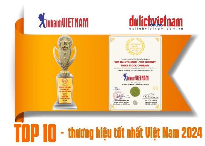 Lữ Hành Việt – Du lịch Việt Nam được vinh danh Top 10 thương hiệu tốt nhất Việt Nam